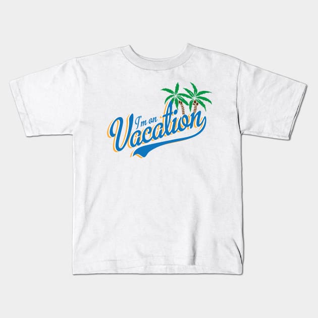 Vacation Kids T-Shirt by I_Heart_Tour1